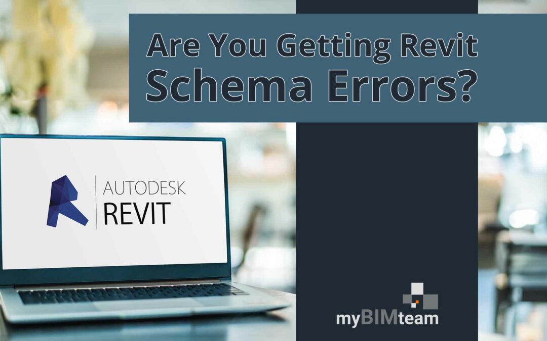 Are You Getting Revit Schema Errors?
